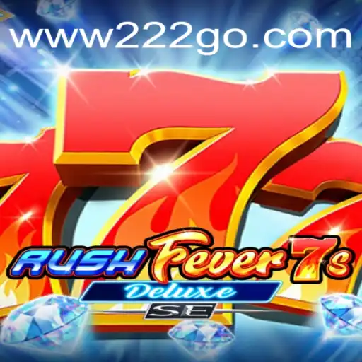 RushFever7sDeluxeSE: Descubra o Novo Sensação dos Jogos de Cassino Online