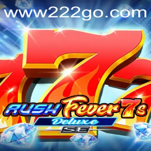 RushFever7sDeluxeSE: Descubra o Novo Sensação dos Jogos de Cassino Online